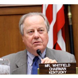Rep. Ed Whitfield (R-Kentucky) is the chairman of Subcommittee on Energy and Power