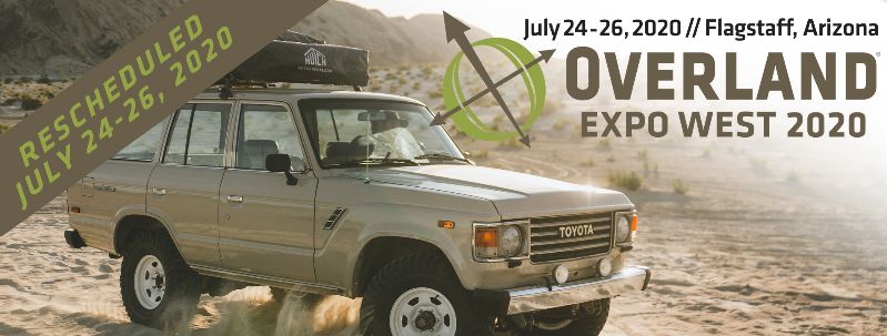 Overland Expo West 2020 Rescheduled | THE SHOP