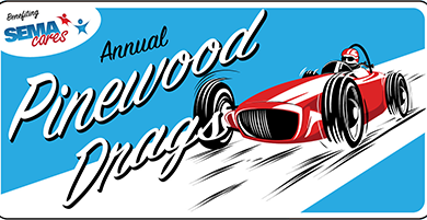 SEMA Cares Pinewood Drag Races to Continue at Home | THE SHOP