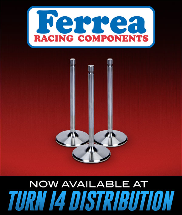 Turn 14 Distribution Adds Ferrea Racing Components to Line Card | THE SHOP