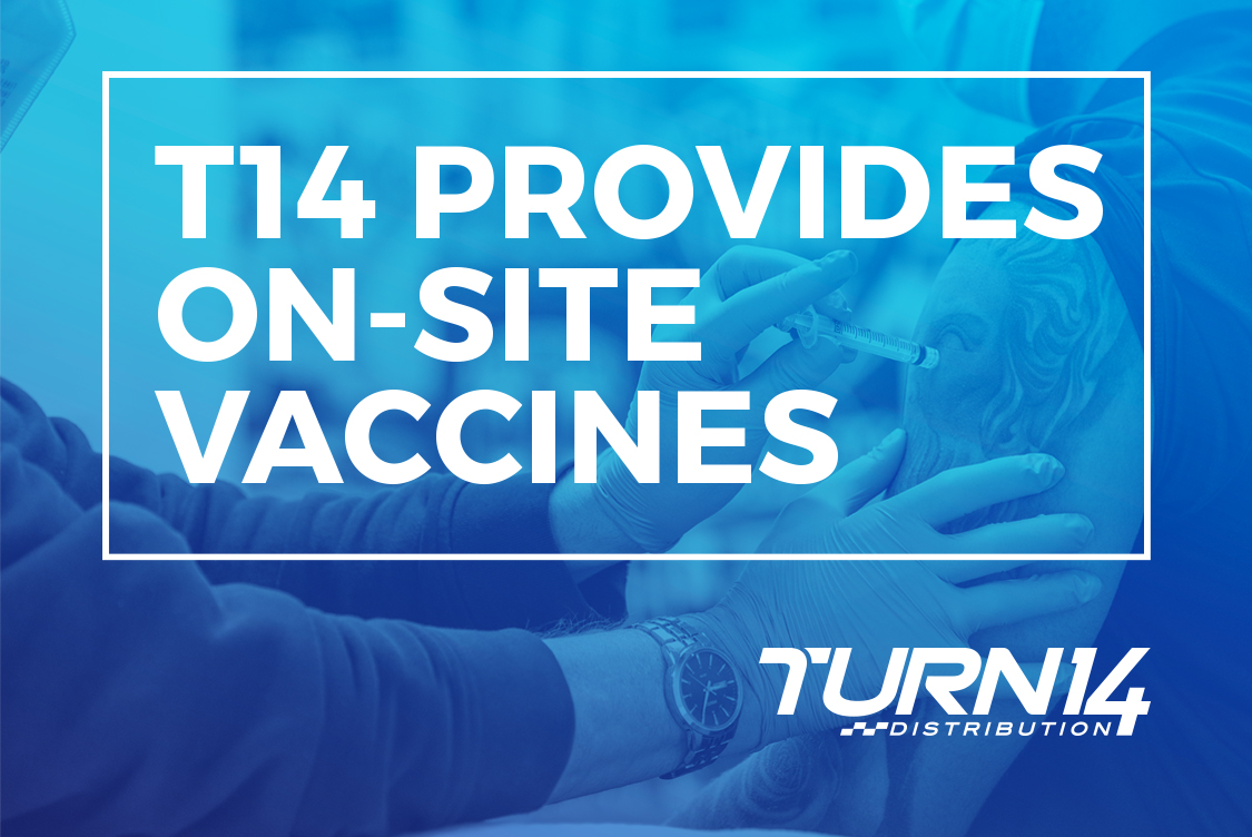 Turn 14 Distribution Provides COVID-19 Vaccine for Employees | THE SHOP