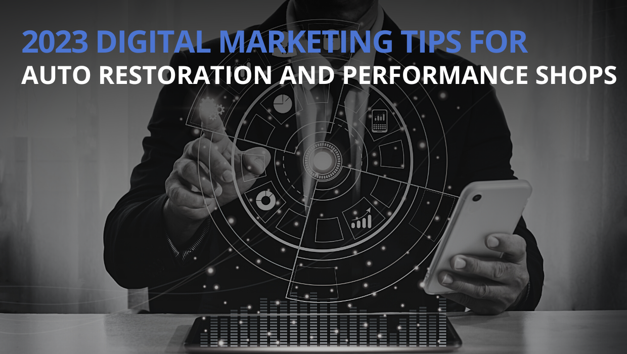 Digital Marketing Tips for Auto Restoration & Performance Shops | THE SHOP