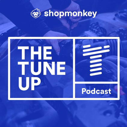 Shopmonkey Releases The Tune Up Podcast: Generalist vs. Specialty Shops | THE SHOP