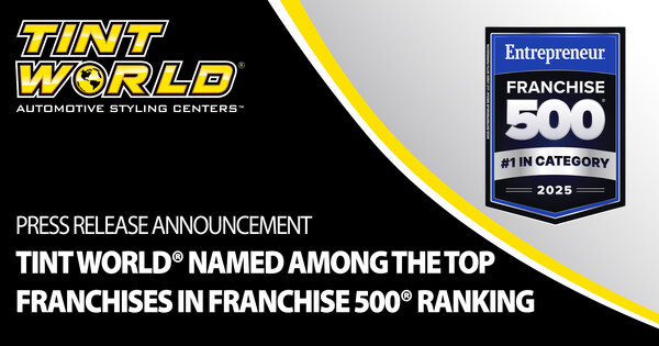 Tint World Named in Entrepreneur's Franchise 500