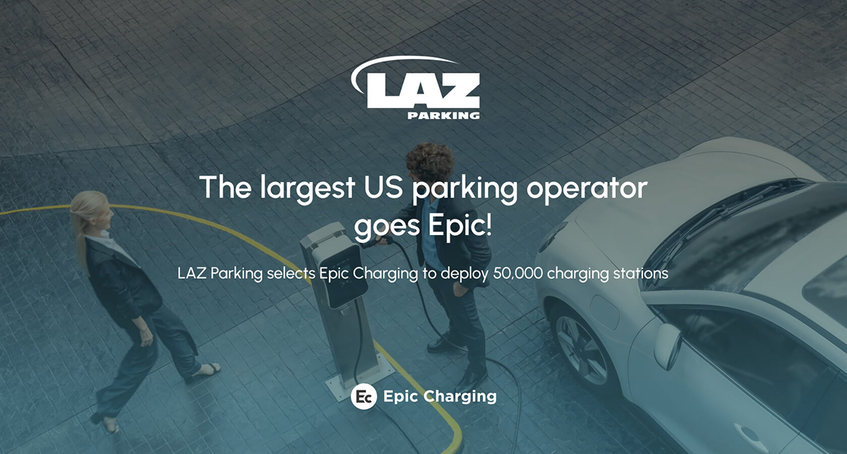 LAZ Parking and Epic Charging logos over image of person charging EV